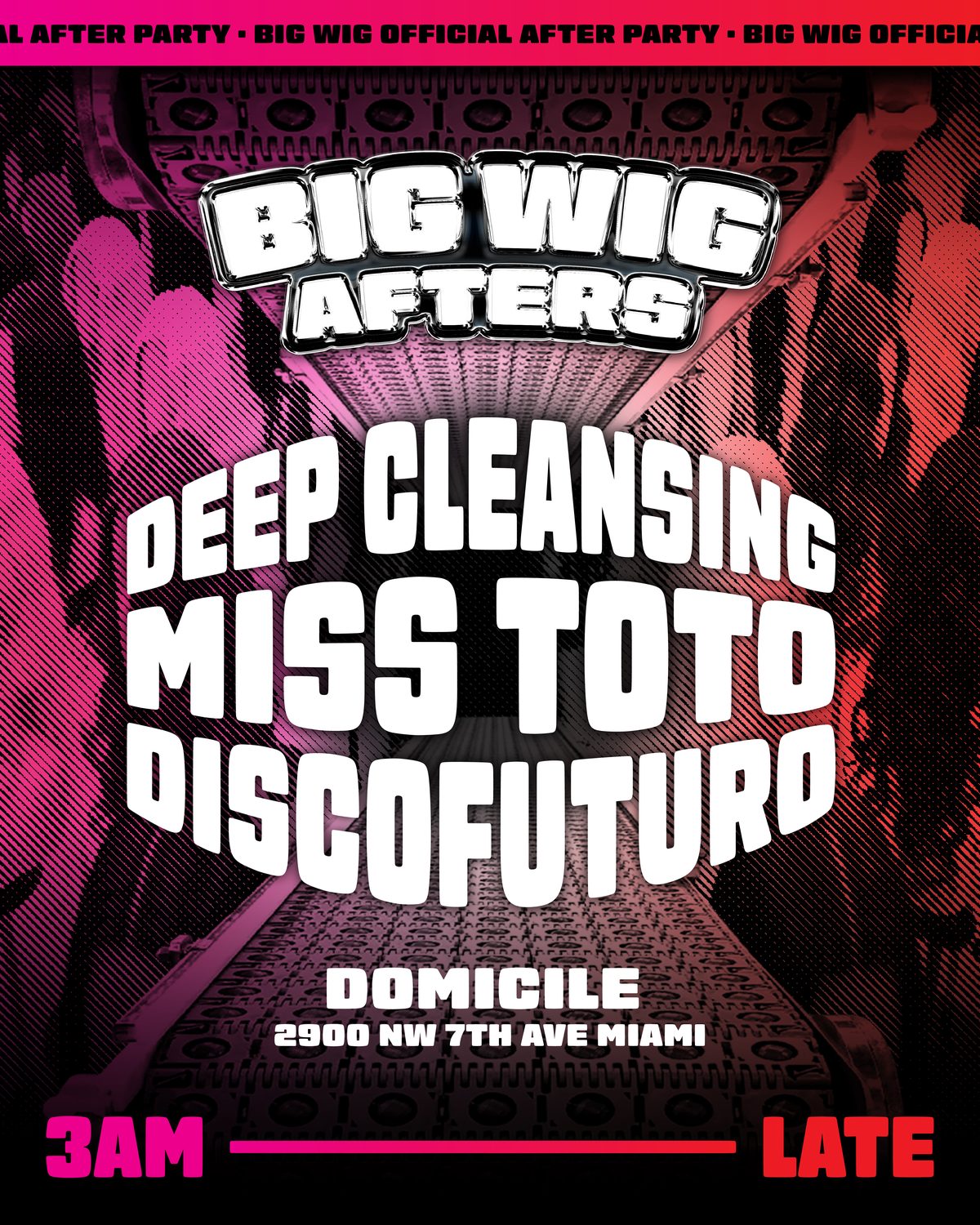 Big Wig Official After Party at Domicile — June 27, 3AM til late